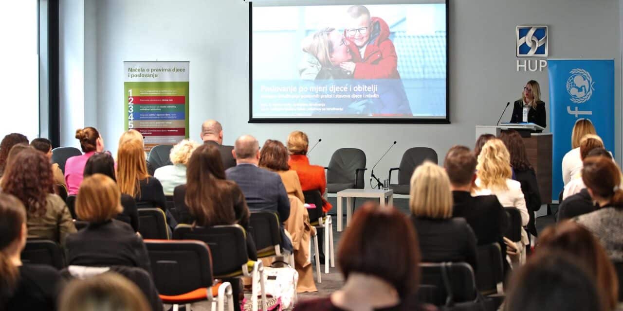 Konferencija “Poslovanje po mjeri obitelji“, u organizaciji UNICEF-a Hrvatska i Hrvatske udruge poslodavaca