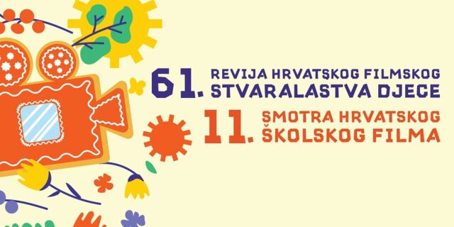 medijska-pismenost-61.-Revija-hrvatskog-filmskog-stvaralastva-djece-i-11.-Smotra-hrvatskog-skolskog-filma